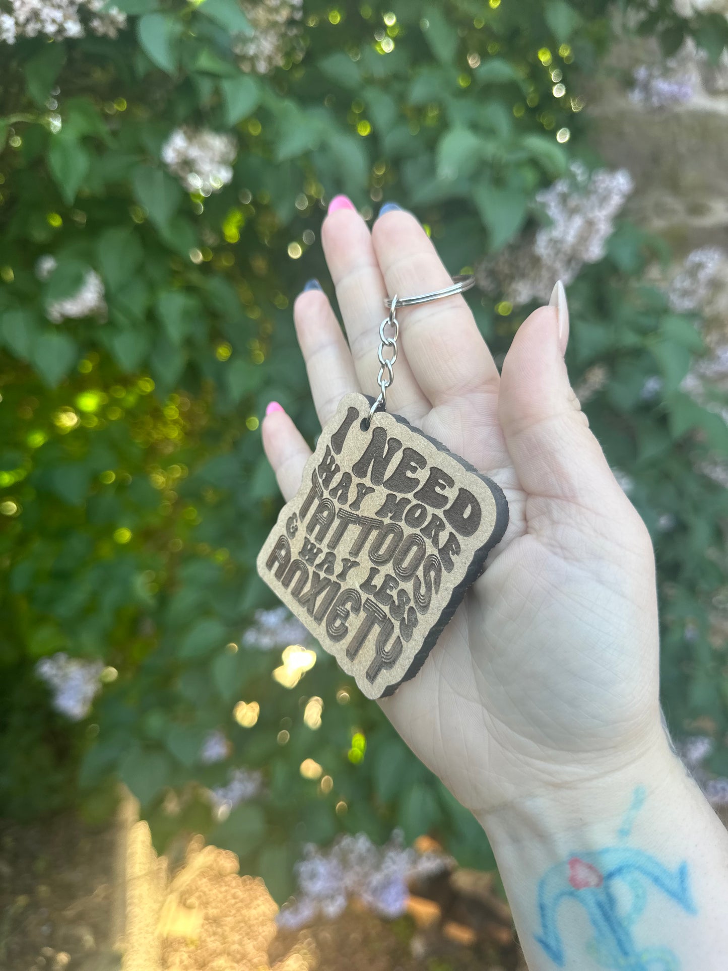 I Need Way More Tattoos and Way Less Anxiety Keyring