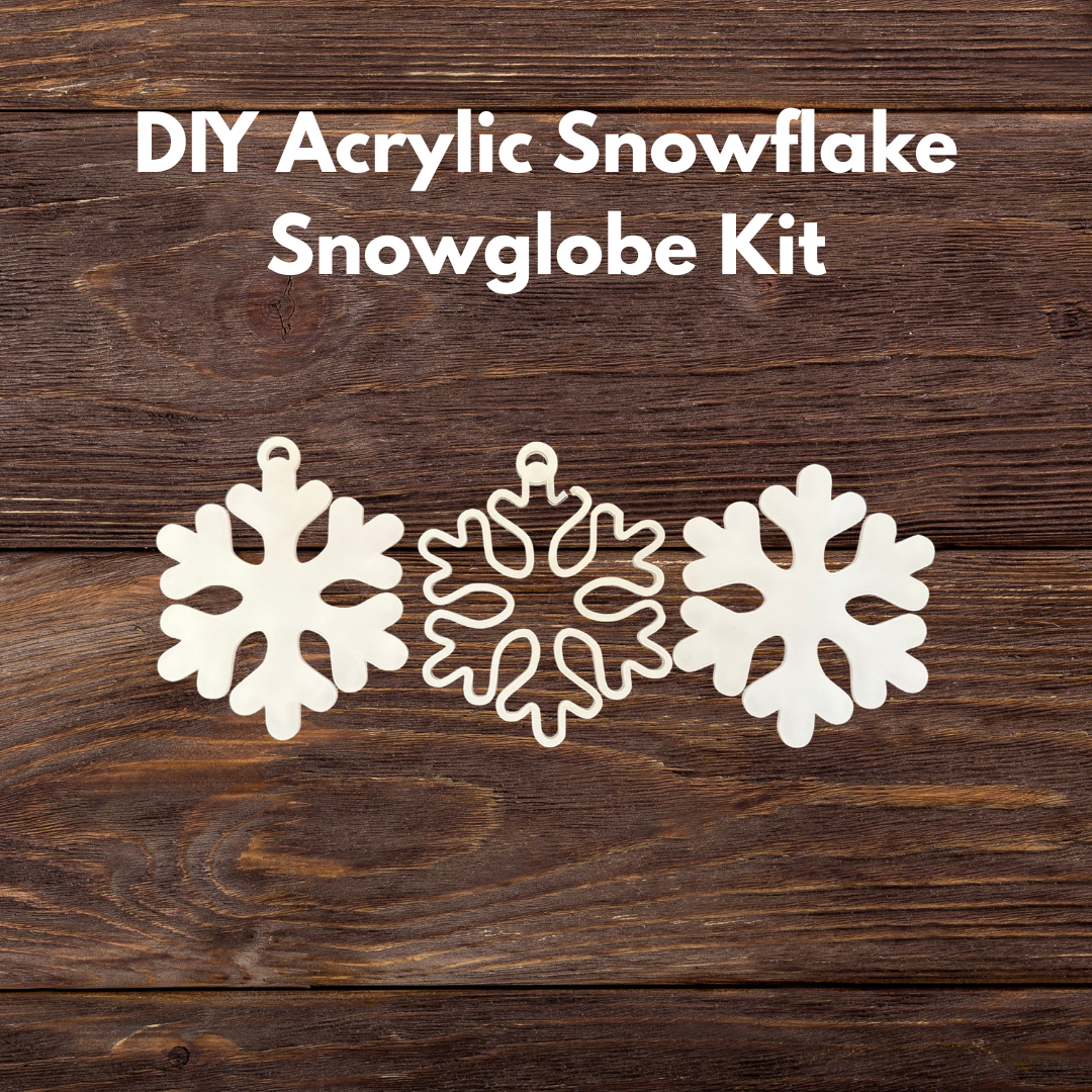 DIY Acrylic Snowflake Snowglobe Kit